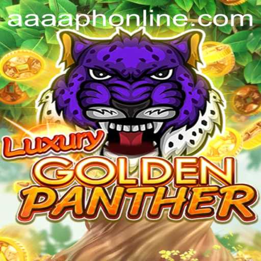 Exploring the Thrills of LUXURYGOLDENPANTHER: A New Gaming Phenomenon